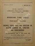 Working Time Table of Freight Trains - Section A - Crewe, Edge Hill and Euxton Jn., Acton Grange Jn., Chester and Birkenhead 7th September 1964 to 13th June 1965 by British Railways London Midland Region (North Western Lines)
